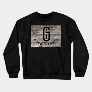 Good Infused - Grey Wood Crewneck Sweatshirt